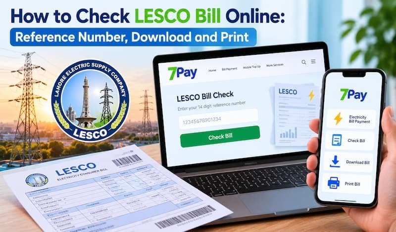 How to check LESCO bill online using reference number, download and print bill with 7Pay